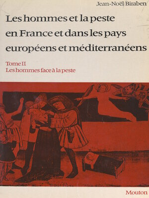 cover image of Les hommes et la peste, en France et dans les pays européens et méditerranéens (2)